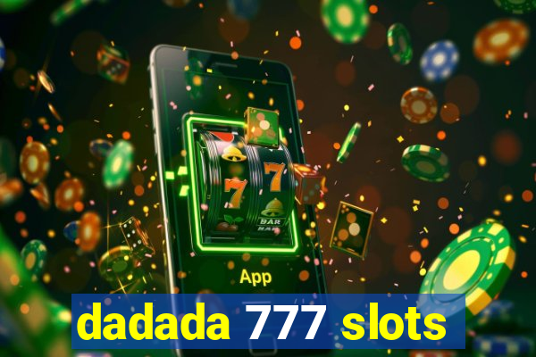 dadada 777 slots